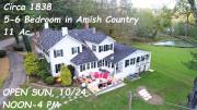 5-6 BR Country Home in Amish area, Circa 1838